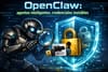 🛡️ Protegiendo las credenciales en OpenClaw: cómo evitar que tus agentes vean lo que no deben